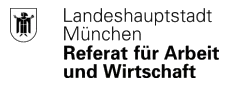 Landeshauptstadt München — Referat für Arbeit und Wirtschaft